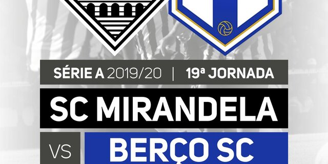 cartaz_jogo_campeonato_seniores_a__sc_mirandela_vs_berco_sc