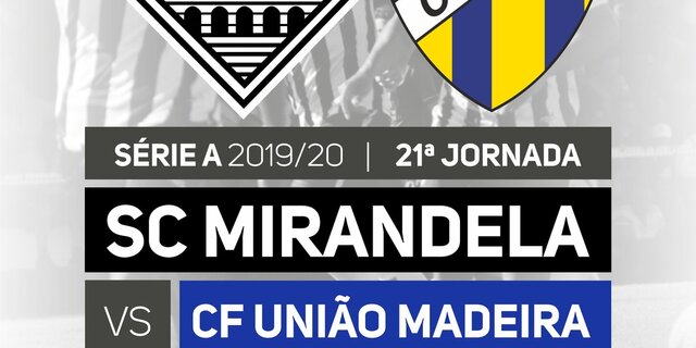 cartaz_jogo_campeonato_seniores_a__sc_mirandela_vs_cf_uniao_madeira