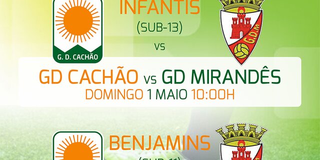 cartaz_futebol_Infantis_e_Benjamins_gd_cah_o_vs_GD_Mirand_s_1024