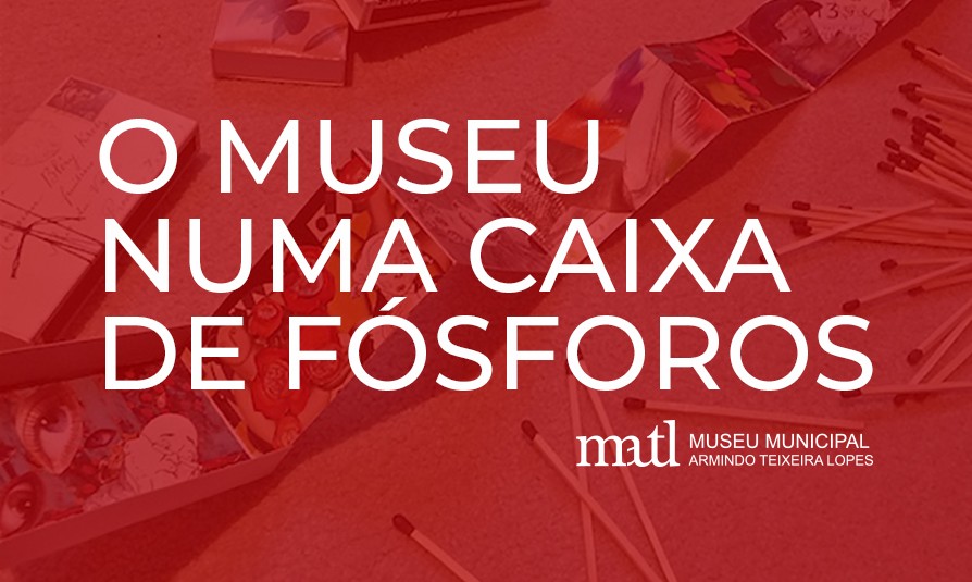 Museu em Caixa de Fósforos